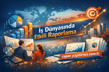 İş dünyasında etkili raporlama başlıklı görsel: grafikler ve tablolar eşliğinde iki kişi raporları inceliyor.