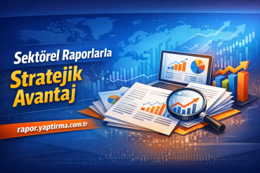 Business report banner showing charts, graphs, and a magnifying glass, with Turkish text 'Sektörel Raporlarla Stratejik Avantaj' for rapor.yaptirma.com.tr.