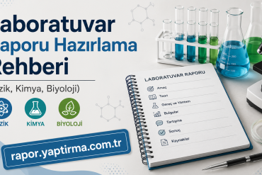 Laboratuvar Raporu Hazırlama Rehberi - Rapor Yaptırma Merkezi Turkish science poster: 'Laboratuvar Raporu Hazırlama Rehberi' with lab glassware, a notebook and science icons (Fizik, Kimya, Biyoloji).