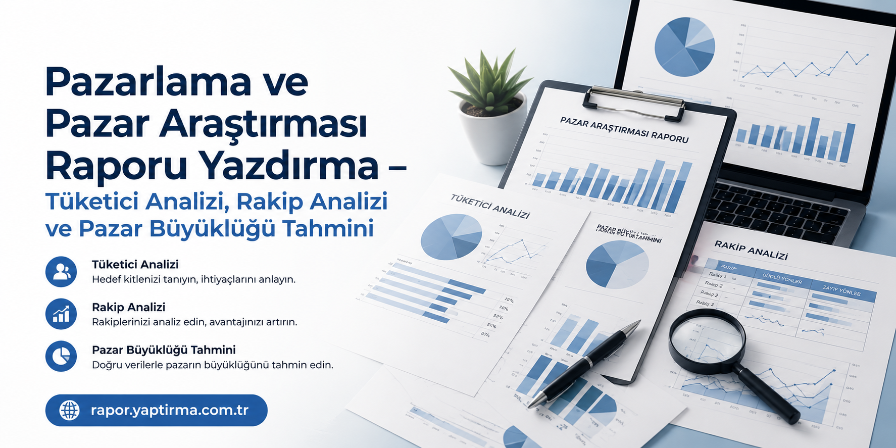 Pazarlama ve Pazar Araştırması - Rapor Yaptırma Merkezi Turkish ad banner showing market research report materials with charts on clipboard and laptop, emphasizing consumer and competitor analysis visuals.
