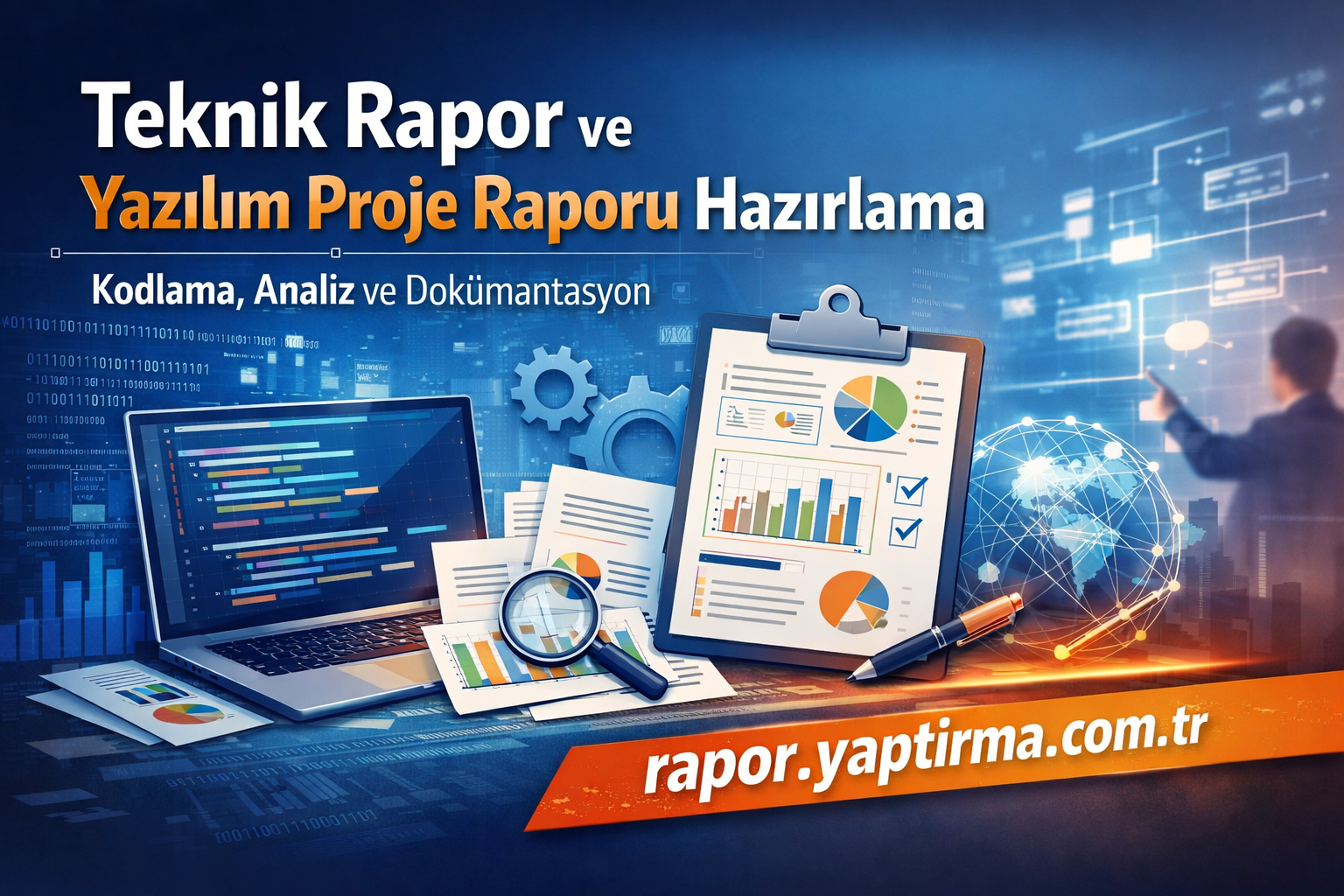 Teknik Rapor ve Yazılım Proje Raporu Hazırlama - Rapor Yaptırma Merkezi Turkish banner about technical and software project reporting, showing a laptop, clipboard with charts, magnifying glass, and a blue tech background; site rapor.yaptirma.com.tr