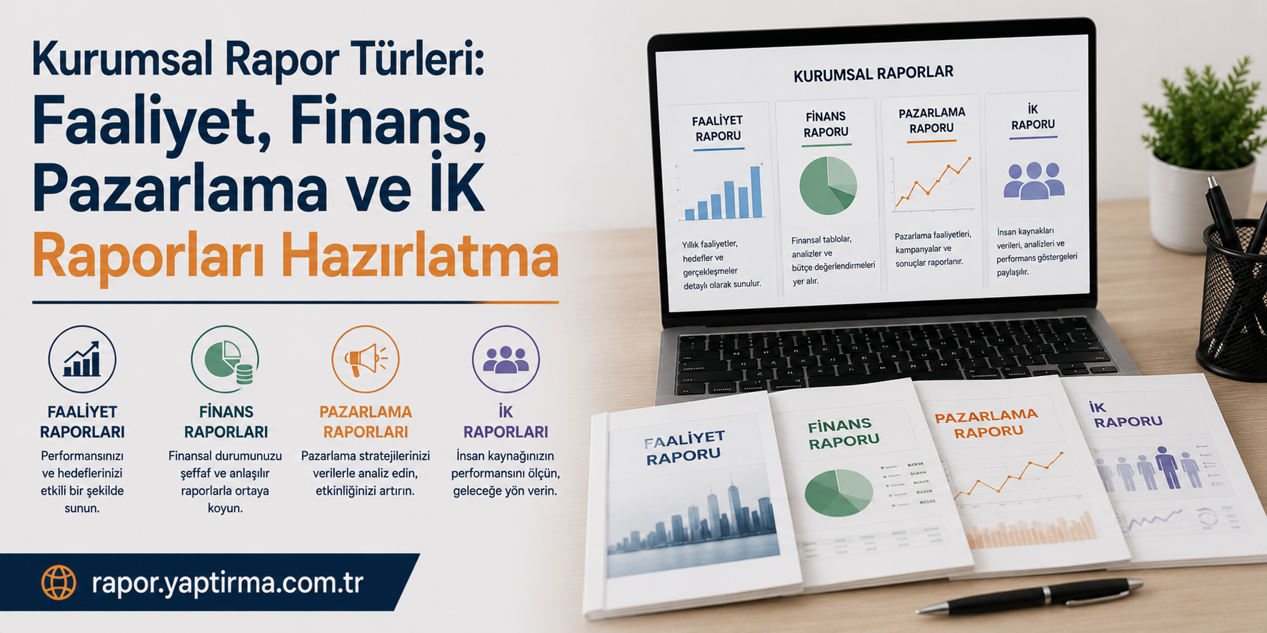 Turkish infographic about corporate report types: Faaliyet, Finans, Pazarlama and IK raporları with icons and a laptop on a desk.